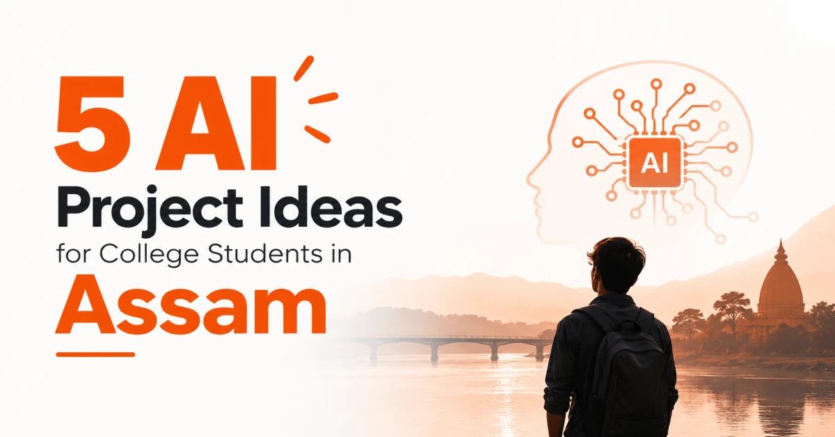 5 AI Project Ideas for College Students and PhD Students in Assam